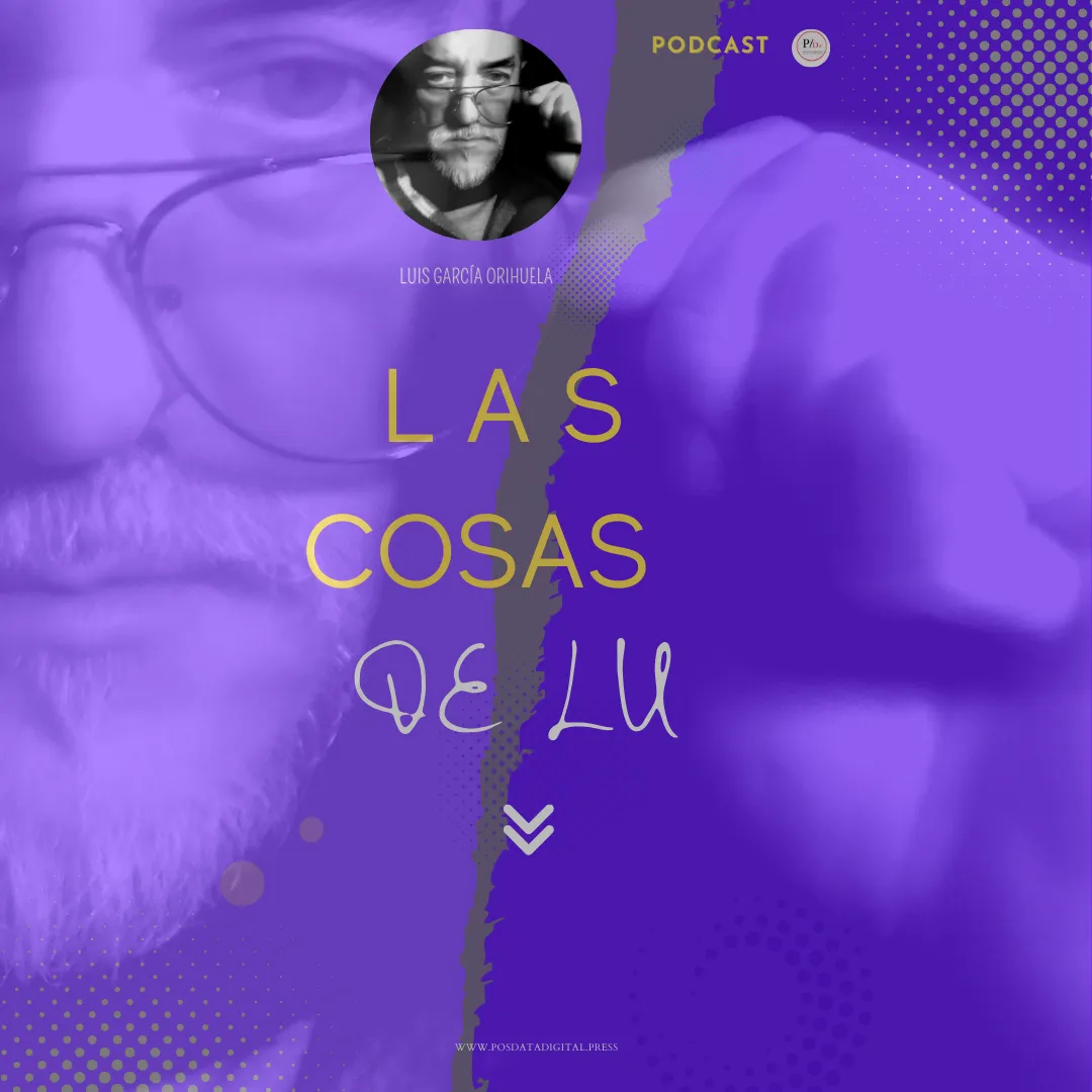 Las cosas de lu-Podcast -promo-posdata-digital-press
